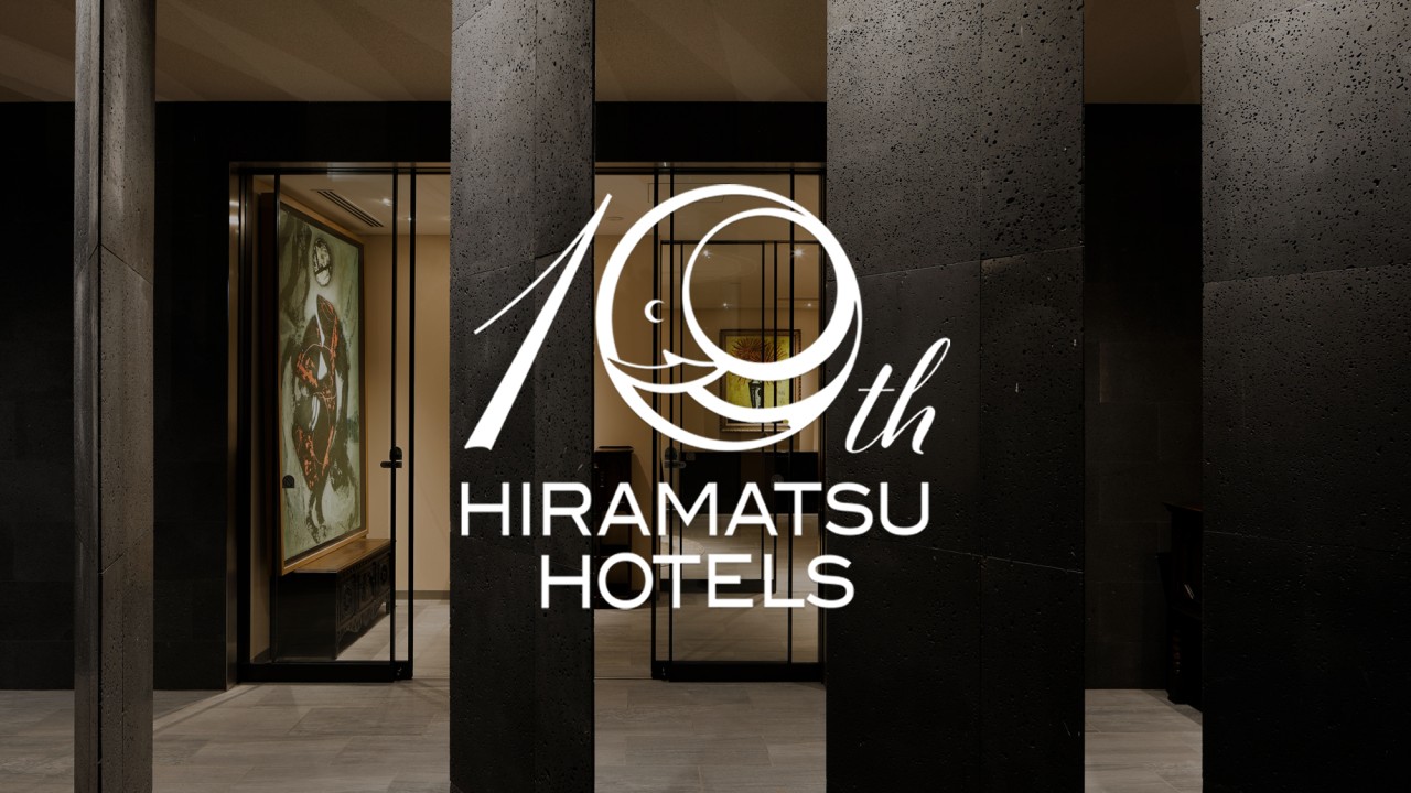 HIRAMATSU HOTEL 10周年記念